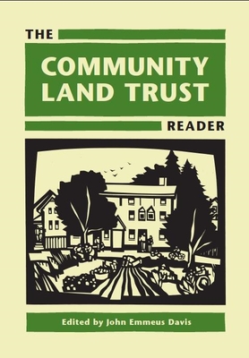 The Community Land Trust Reader - Davis, John Emmeus, Dr. (Editor)