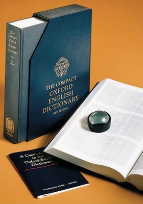 The Compact Oxford English Dictionary - Weiner, E S C (Editor), and Simpson, J a (Editor)