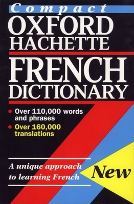 The Compact Oxford French Dictionary - Corr?ard, Marie-H?l?ne (Editor), and O'Neill, Mary (Editor)