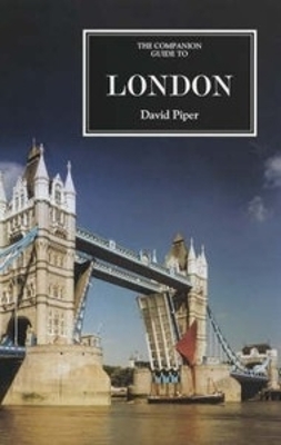 The Companion Guide to London - Piper, David