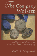 The Company We Keep: 50 Years of Arkansans Creating Just Communities