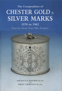 The Compendium of Chester Gold & Silver Marks