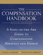 The Compensation Handbook: A State-Of-The-Art Guide to Compensation Strategy and Design