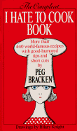 The Compleat I Hate to Cook Book