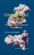 The complement system: novel roles in health and disease