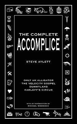 The Complete Accomplice - Aylett, Steve
