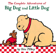 The Complete Adventures of Big Dog and Little Dog