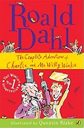 The Complete Adventures of Charlie and Mr Willy Wonka