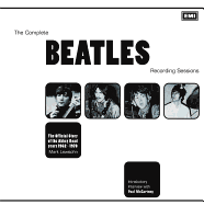 The Complete Beatles Recording Sessions: The Official Story of the Abbey Road Years 1962-1970