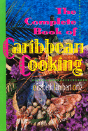 The Complete Book of Caribbean Cooking