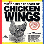 The Complete Book of Chicken Wings