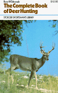 The Complete Book of Deer Hunting