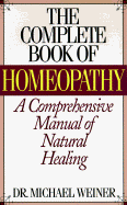The Complete Book of Homeopathy