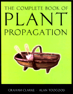 The Complete Book of Plant Propagation