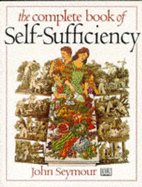 The Complete Book of Self Sufficiency