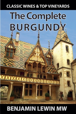 The Complete Burgundy - Lewin, Benjamin