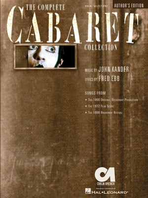 The Complete Cabaret Collection: Vocal Selections - Souvenir Edition - Kander, John (Composer)