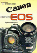 The Complete Canon EOS Systems Guide
