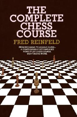 The Complete Chess Course - Reinfeld, Fred