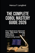 The Complete COBOL Mastery Guide 2026