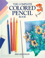 The Complete Colored Pencil Book
