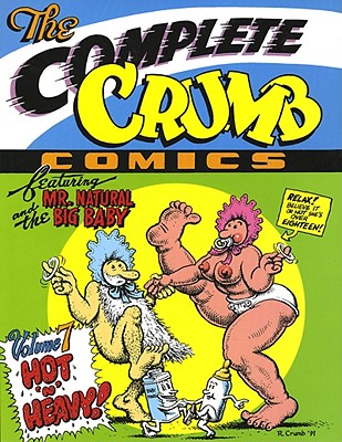The Complete Crumb Comics #7: Hot and Heavy - Crumb, R.