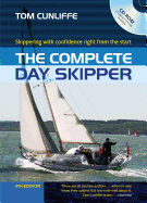 The Complete Day Skipper: Skippering with Confidence Right from the Start