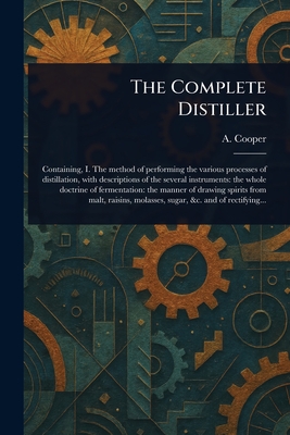 The Complete Distiller - Cooper, A (Ambrose)