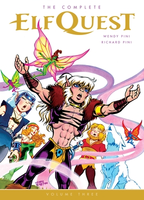 The Complete Elfquest, Volume 3 - Pini, Richard