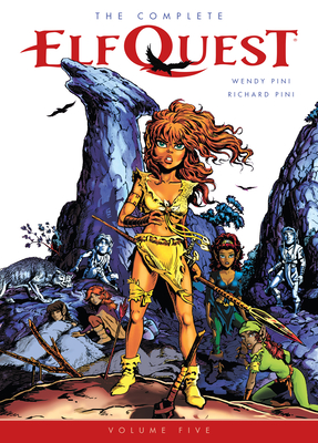 The Complete ElfQuest Volume 5 - Pini, Wendy, and Pini, Richard