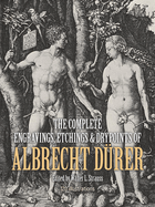 The Complete Engravings, Etchings and Drypoints of Albrecht D�rer