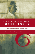 The Complete Essays of Mark Twain