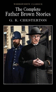 The Complete Father Brown Stories