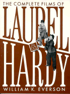 The Complete Films of Laurel & Hardy