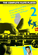 The Complete Flute Player