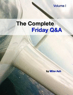 The Complete Friday Q&A: Volume I