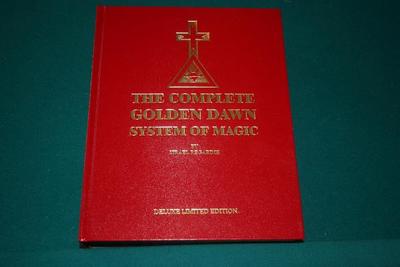 The Complete Golden Dawn System of Magic by Israel Regardie
