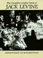 The Complete Graphic Work of Jack Levine