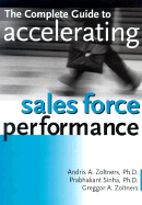 The Complete Guide to Accelerating Sales Force Performance