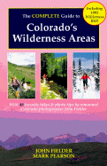 The Complete Guide to Colorado's Wilderness Areas