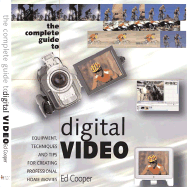 The Complete Guide to Digital Video
