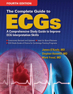 The Complete Guide to Ecgs: .