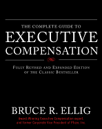 The Complete Guide to Executive Compensation