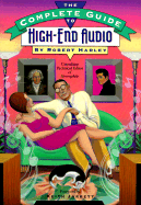 The Complete Guide to High-End Audio