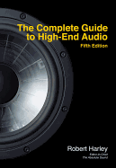 The Complete Guide to High-End Audio