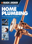 The Complete Guide to Home Plumbing