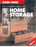 The Complete Guide to Home Storage: A Comprehensive Manual, from Basic Repairs to Advanced Projects - Creative Editorial