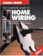The Complete Guide to Home Wiring