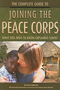 The Complete Guide to Joining the Peace Corps: What You Need to Know Explained Simply