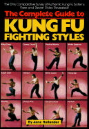 The Complete Guide to Kung Fu Fighting Styles